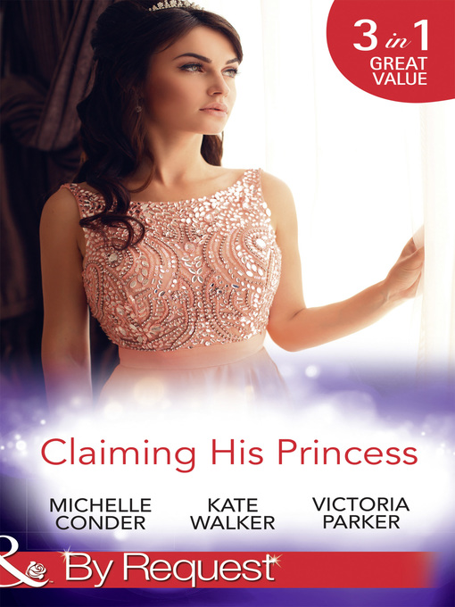 Title details for Claiming His Princess by Michelle Conder - Available